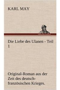 Die Liebe Des Ulanen - Teil 1