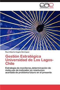 Gestion Estrategica Universidad de Los Lagos- Chile