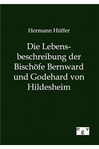 Die Lebensbeschreibung der Bischöfe Bernward und Godehard von Hildesheim