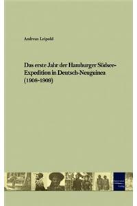 erste Jahr der Hamburger Südsee-Expedition in Deutsch-Neuguinea (1908-1909)
