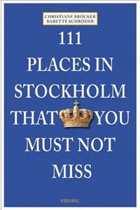 111 Places in Stockholm That You Must Not Miss