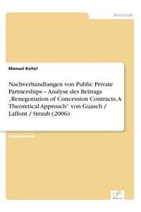 Nachverhandlungen von Public Private Partnerships - Analyse des Beitrags 