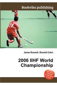 2006 Iihf World Championship