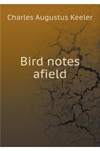 Bird Notes Afield