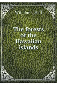 The Forests of the Hawaiian Islands