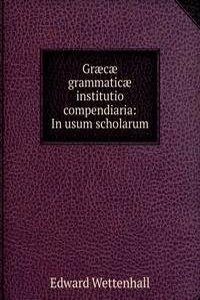 Graecae grammaticae institutio compendiaria