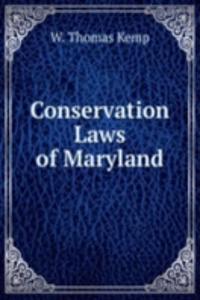 Conservation Laws of Maryland