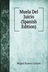 Muela Del Juicio (Spanish Edition)