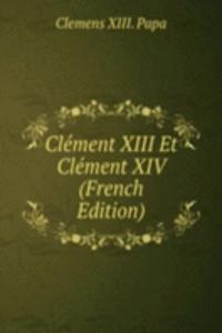 Clement XIII Et Clement XIV (French Edition)