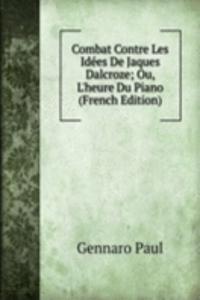 Combat Contre Les Idees De Jaques Dalcroze