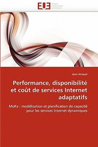 Performance, Disponibilit� Et Co�t de Services Internet Adaptatifs