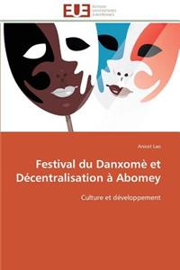 Festival Du Danxom� Et D�centralisation � Abomey
