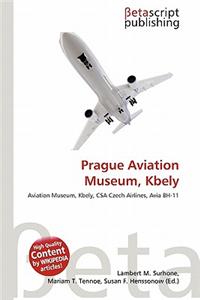 Prague Aviation Museum, Kbely