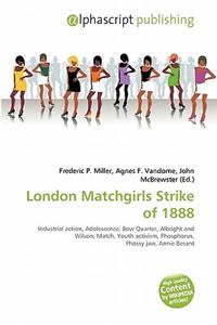London Matchgirls Strike of 1888