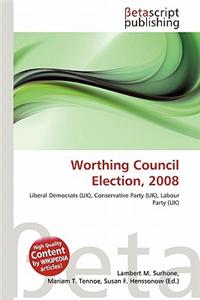 Worthing Council Election, 2008