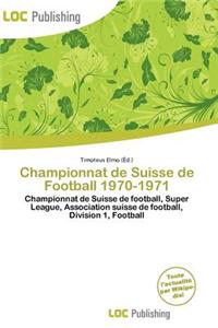 Championnat de Suisse de Football 1970-1971