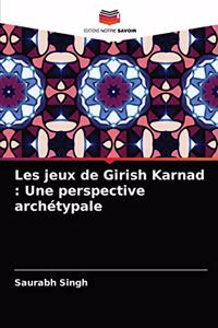 Les jeux de Girish Karnad