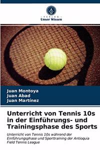 Unterricht von Tennis 10s in der Einführungs- und Trainingsphase des Sports