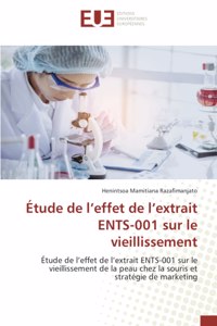 Étude de l'effet de l'extrait ENTS-001 sur le vieillissement