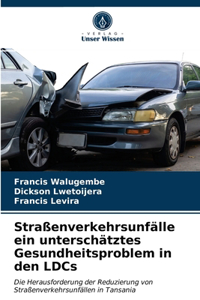 Straßenverkehrsunfälle ein unterschätztes Gesundheitsproblem in den LDCs