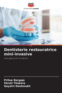 Dentisterie restauratrice mini-invasive