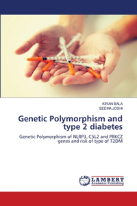 Genetic Polymorphism and type 2 diabetes