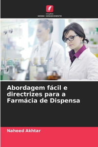 Abordagem fácil e directrizes para a Farmácia de Dispensa