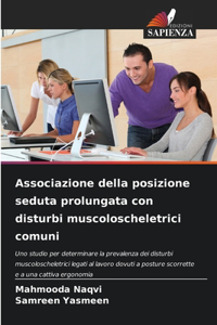Associazione della posizione seduta prolungata con disturbi muscoloscheletrici comuni