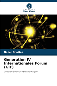 Generation IV Internationales Forum (GIF)
