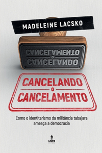 Cancelando o Cancelamento