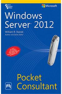 Windows Server® 2012 Pocket Consultant