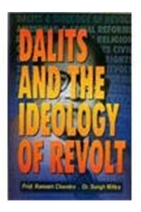 Dalits and the Ideology of Revolt