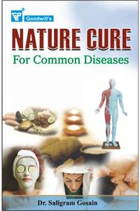 Nature Cure: for Common Diseases
