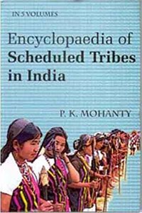Encyclopaedia of Scheduled Tribes In India (North-East), Vol. 5