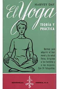 481. EL YOGA: TEORIA Y PRACTICA. RCA.