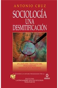 Sociología, Una Desmitificación