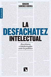 La desfachatez intelectual: Escritores e intelectuales ante la politica