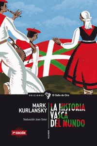 LA HISTORIA VASCA DEL MUNDO
