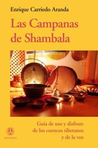 Campanas de Shambala, Las