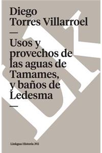 Usos y provechos de las aguas de Tamames, y baños de Ledesma