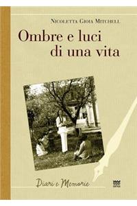 Ombre E Luci Di Una Vita