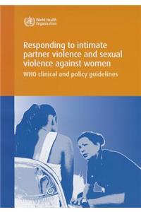 Responding to Intimate Partner Violence and Sexual Violence Against Women