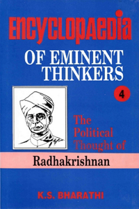 Encyclopaedia of Eminent Thinkers (the Political Thought of Radhakrishnan)