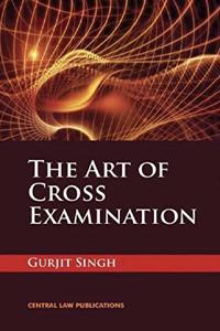 The Art of Cross Examination