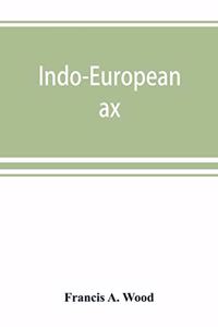 Indo-European ax