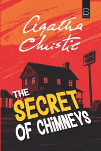 The Secret of Chimneys (B K Classics)