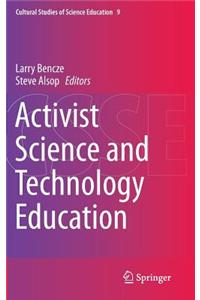 Activist Science and Technology Education