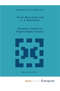 Harmonic Analysis in Hypercomplex Systems