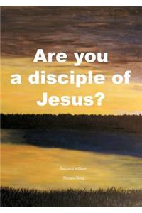 Are You a Disciple of Jesus?