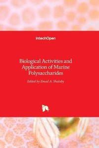 Biological Activities and Application of Marine Polysaccharides